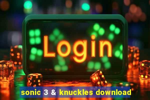 sonic 3 & knuckles download